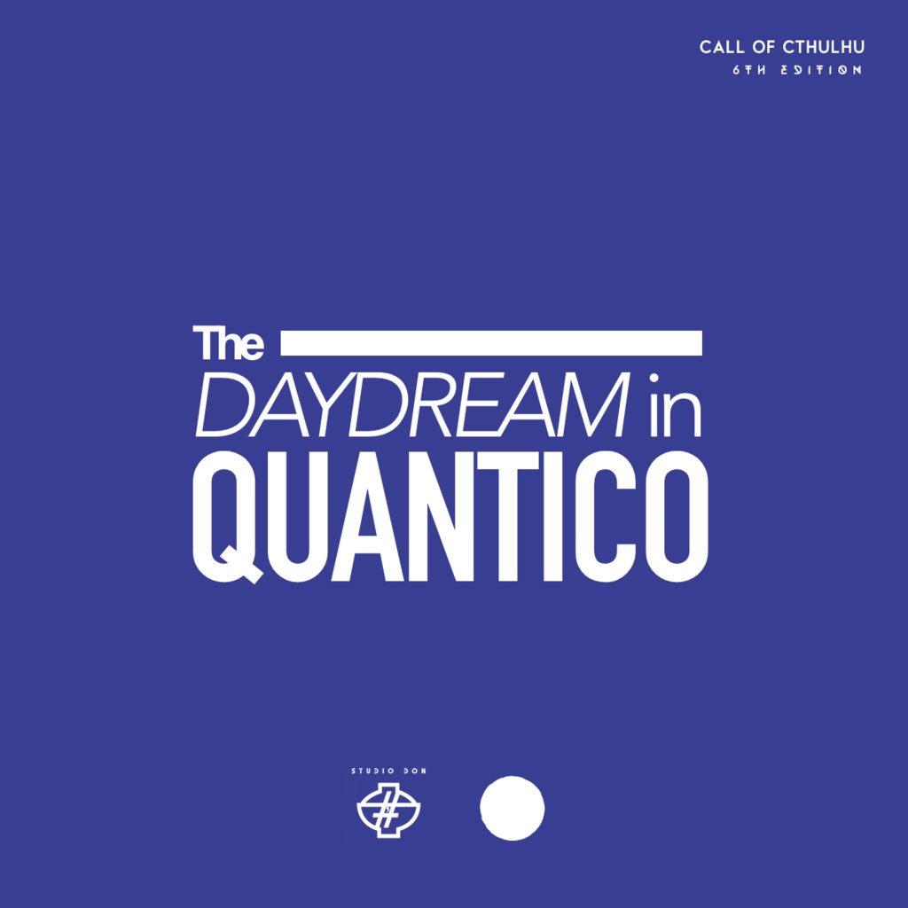 CoC - The Daydream in Quantico
