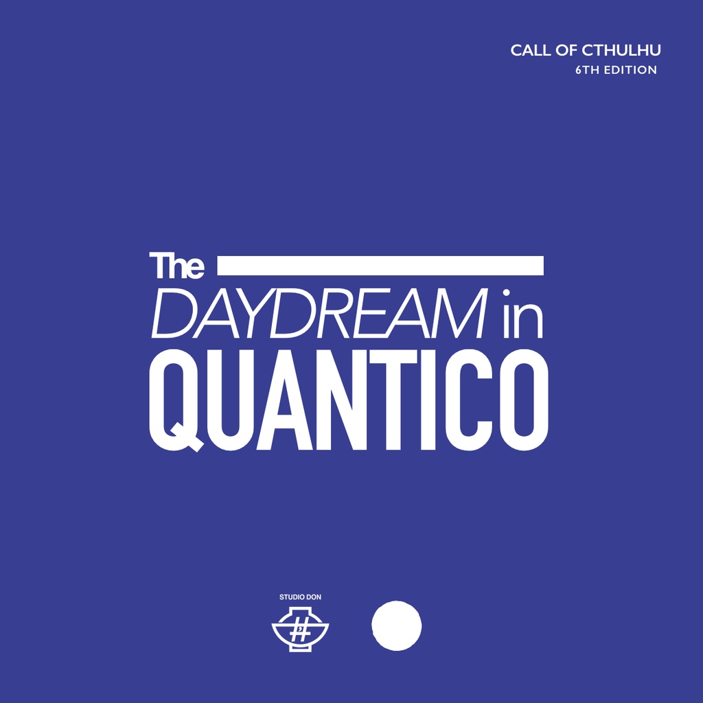 CoC - The Daydream in Quantico