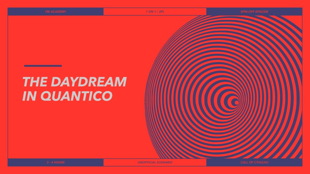 CoC - The Daydream in Quantico