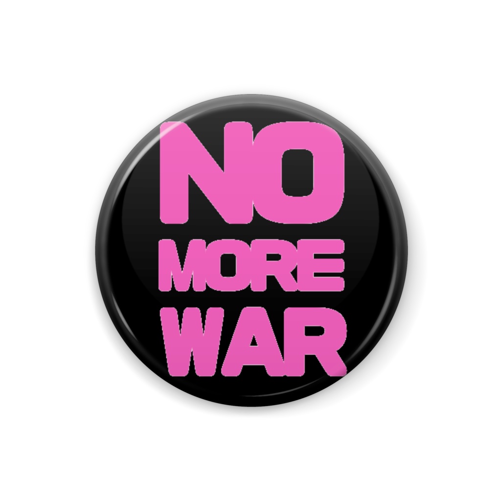 NO MORE WAR　(ピンク)缶バッジ