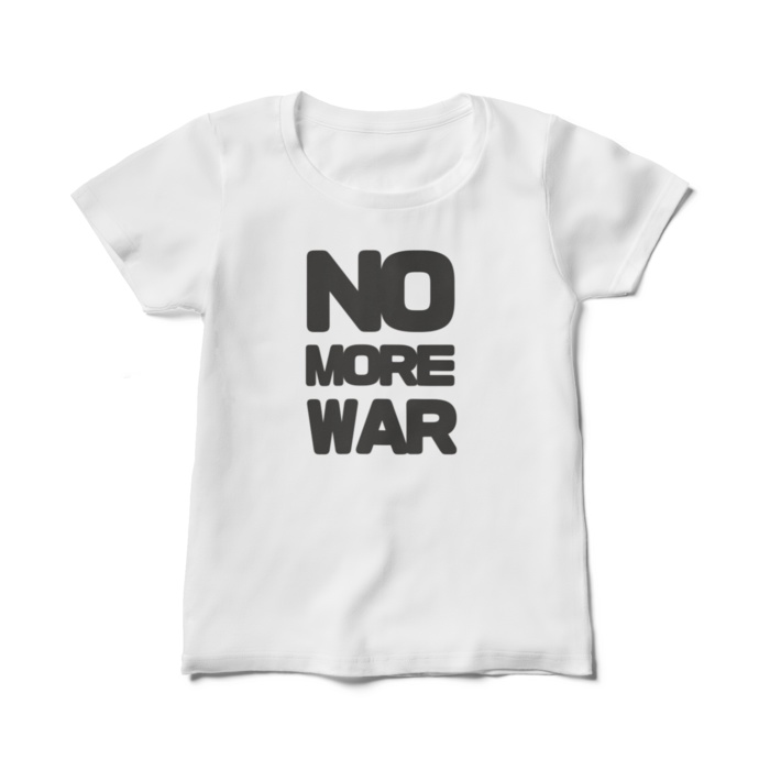 NO MORE WAR レディースTシャツ