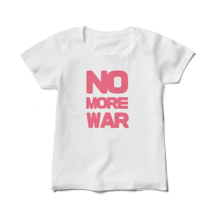 NO MORE WAR レディースTシャツ