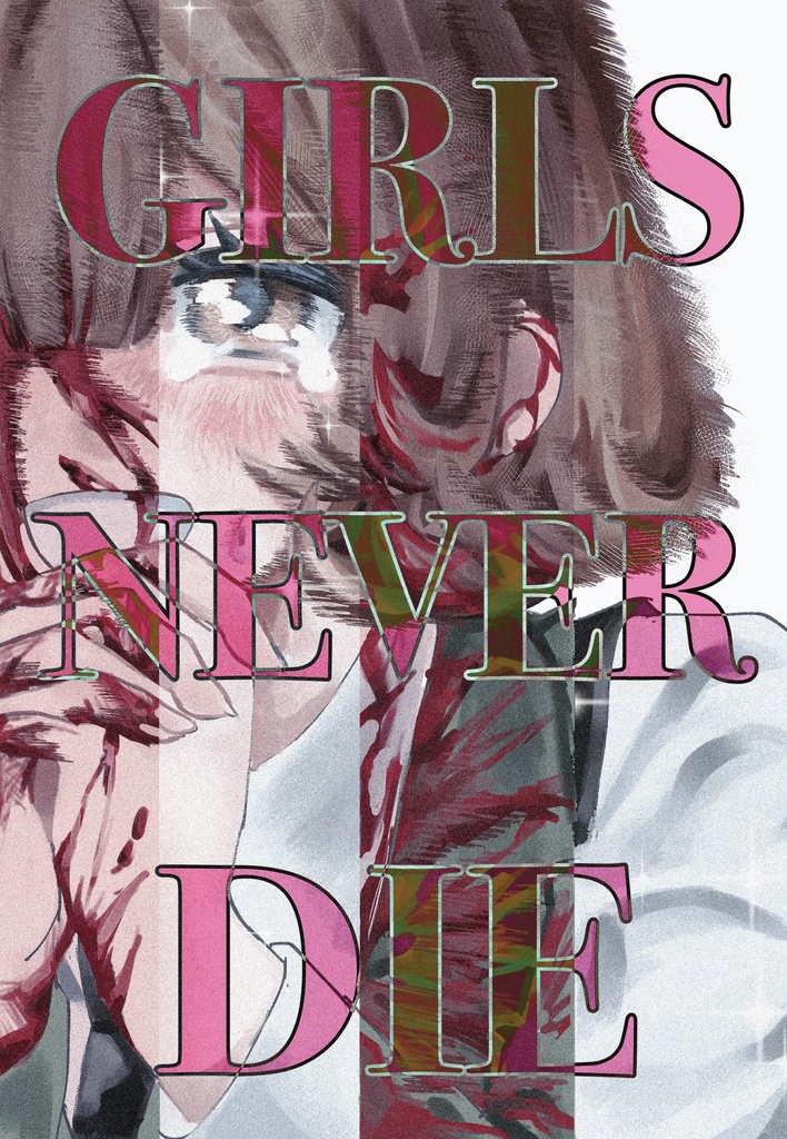 GIRLS NEVER DIE