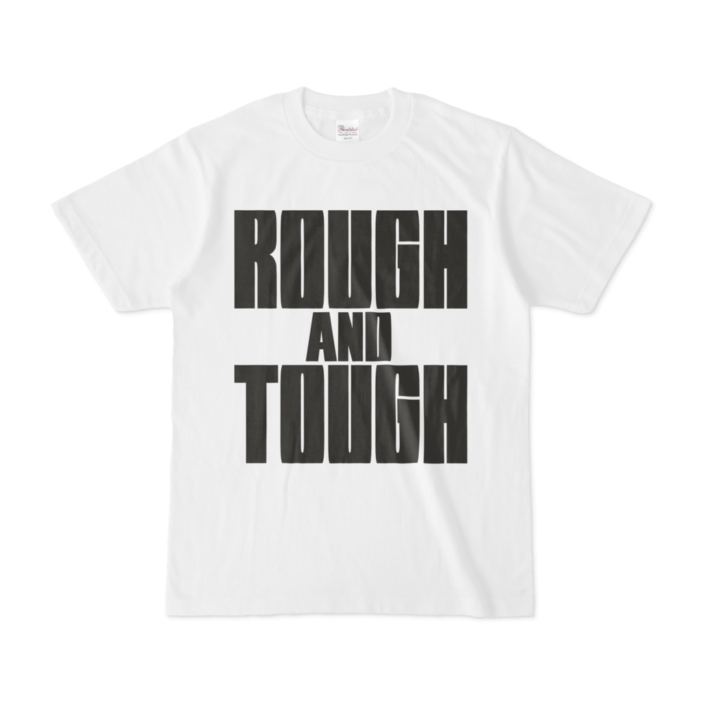 ROUGH & TOUGH