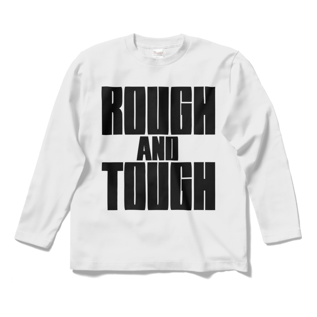 ROUGH & TOUGH
