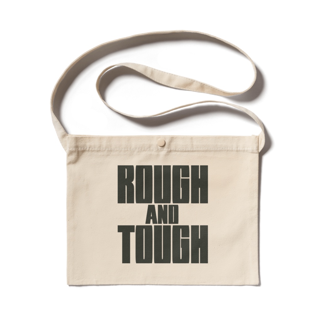 ROUGH & TOUGH