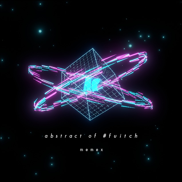 Original Sound Track 「abstract of #fuitch」