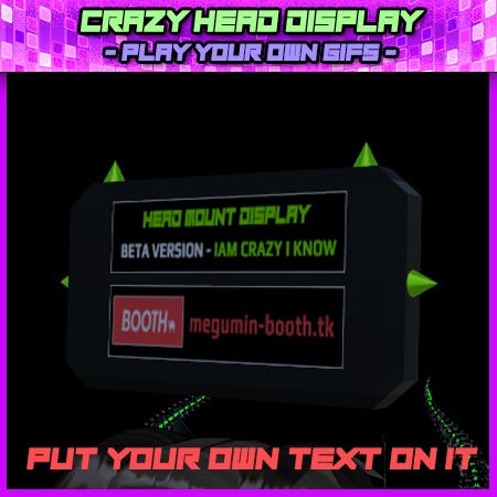 Crazy Head Mount Display - Play your own Gifs