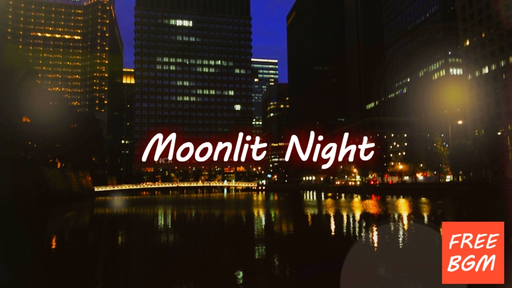 【フリーBGM】Moonlit Night