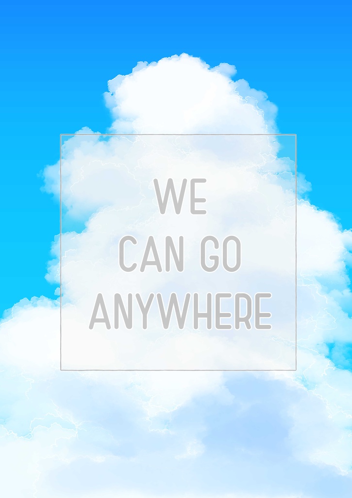 We can go anywhere 予告編