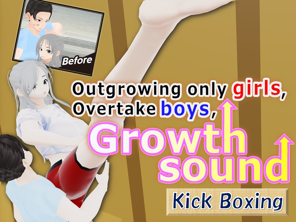 Outgrowing only girls, Overtake boys, Growth sound. Kick Boxing Arc(pdf, jpg, mp4)