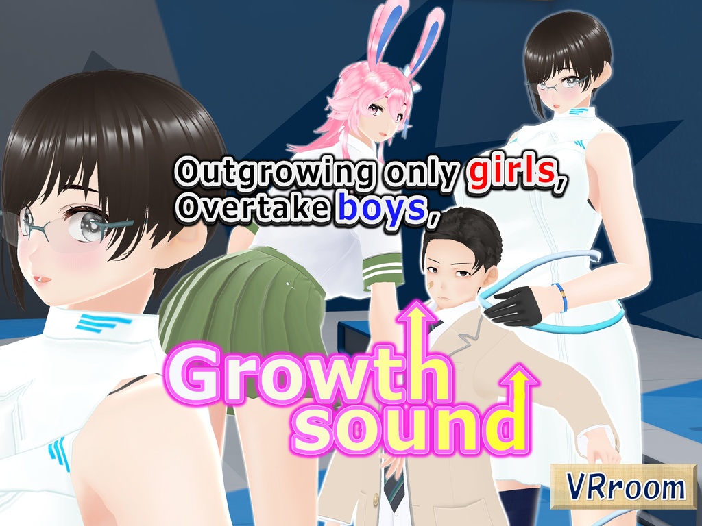 Outgrowing only girls, Overtake boys, Growth sound. VRroom Arc(pdf, jpg, mp4)