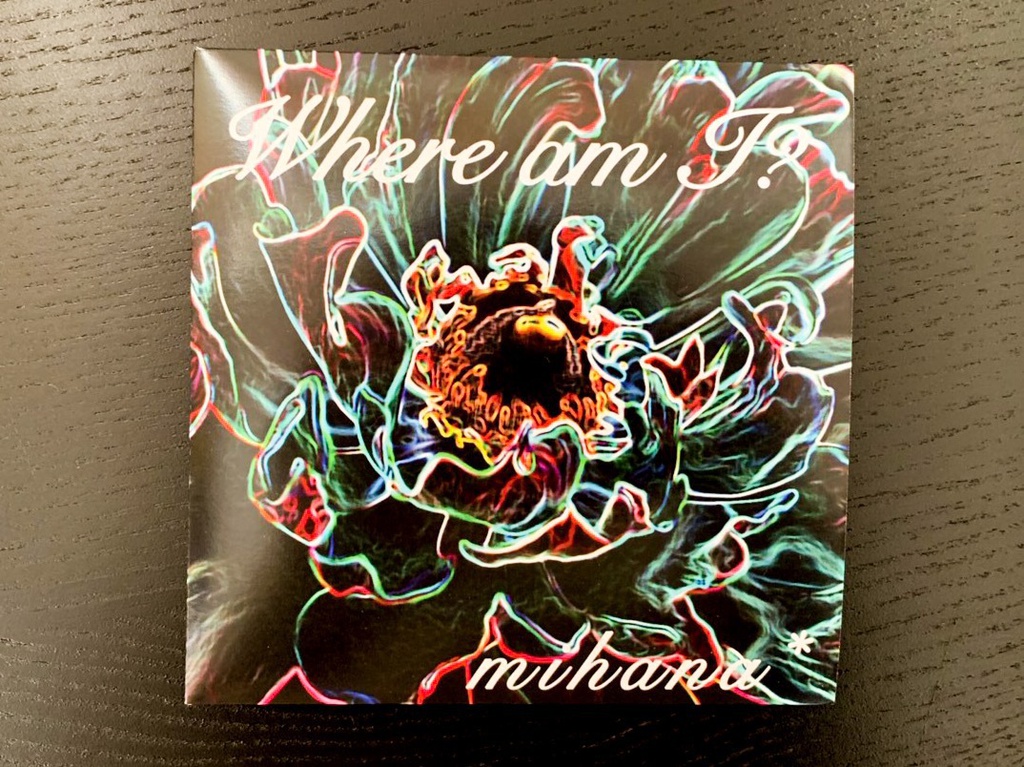 海花 mihana* オリジナル CD アルバム 「Where am I ?」