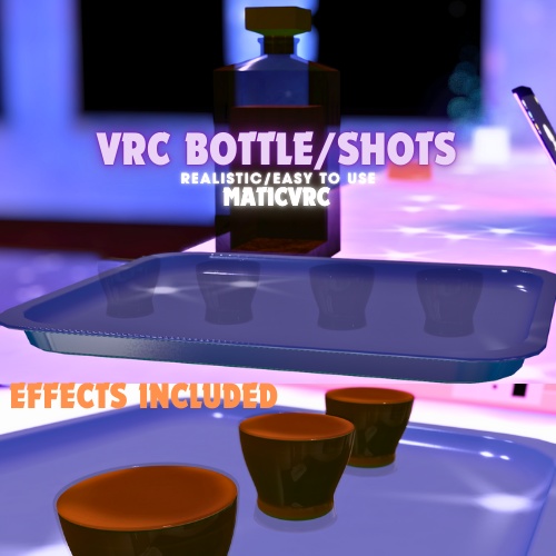 VRC Bottle & Shot Glasses With Effects