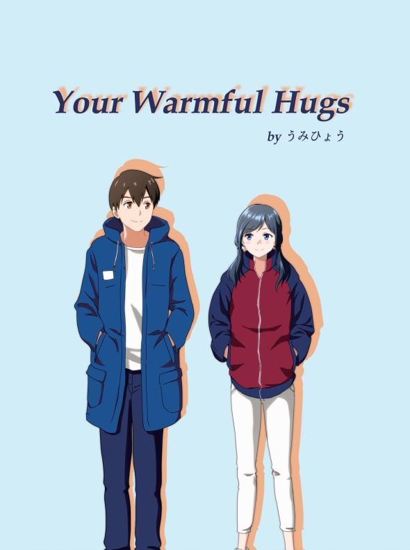 Your Warmful Hugs