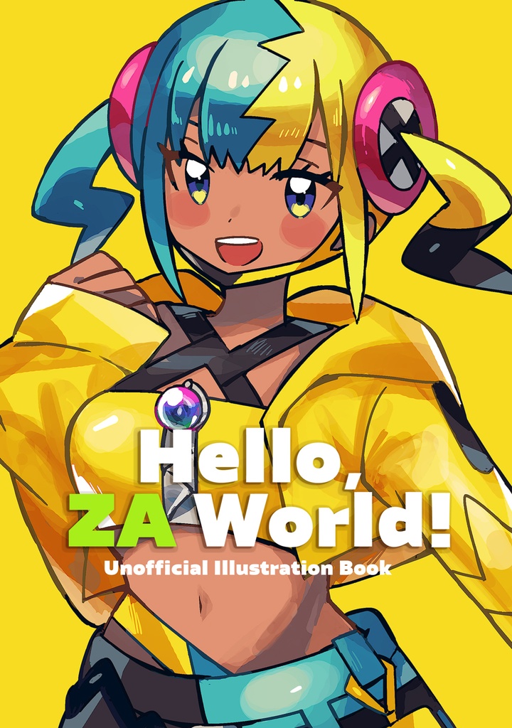 【C107新刊】「Hello, ZA World!」