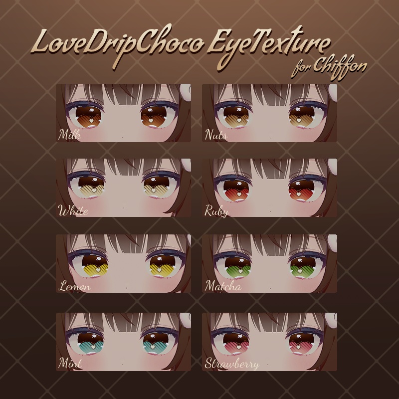 【しなの・シフォン対応】LoveDripChoco EyeTexture【8色セット】