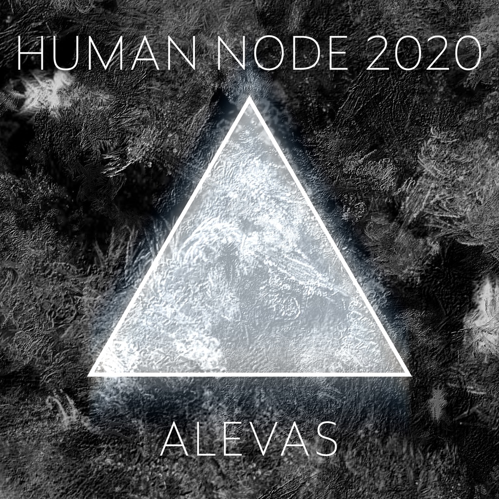 ALEVAS - HUMAN NODE 2020 download