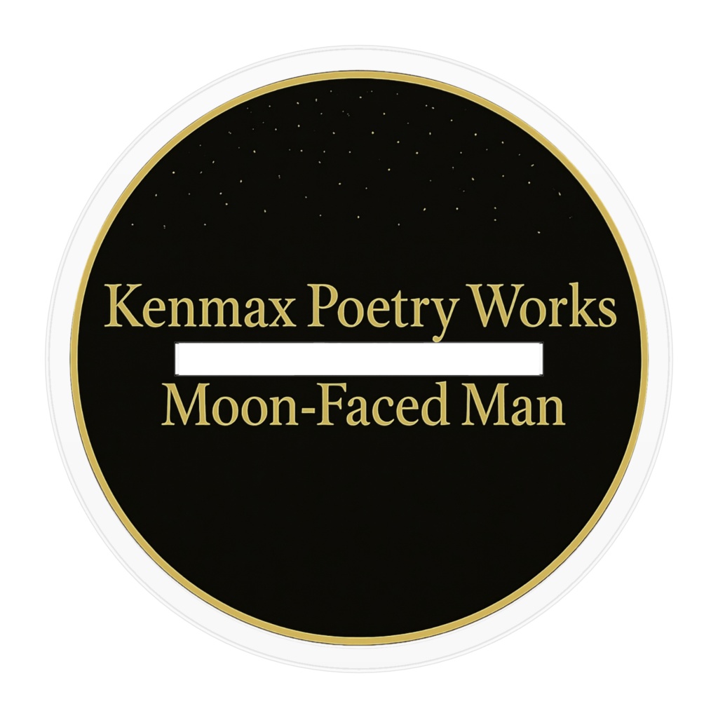 Moon-Faced Man – アクリルフィギュア(Kenmax Poetry Works)