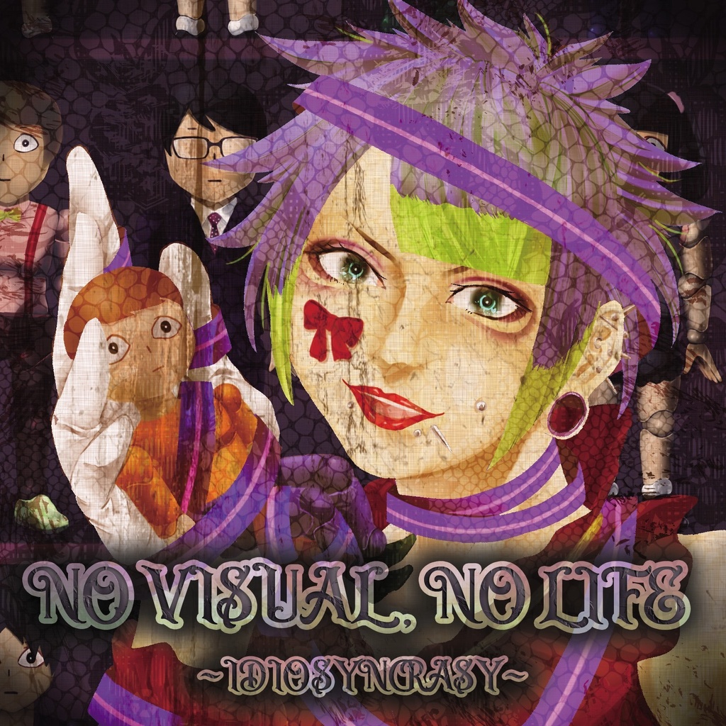 オムニバスCD「NO VISUAL, NO LIFE～IDIOSYNCRASY～」