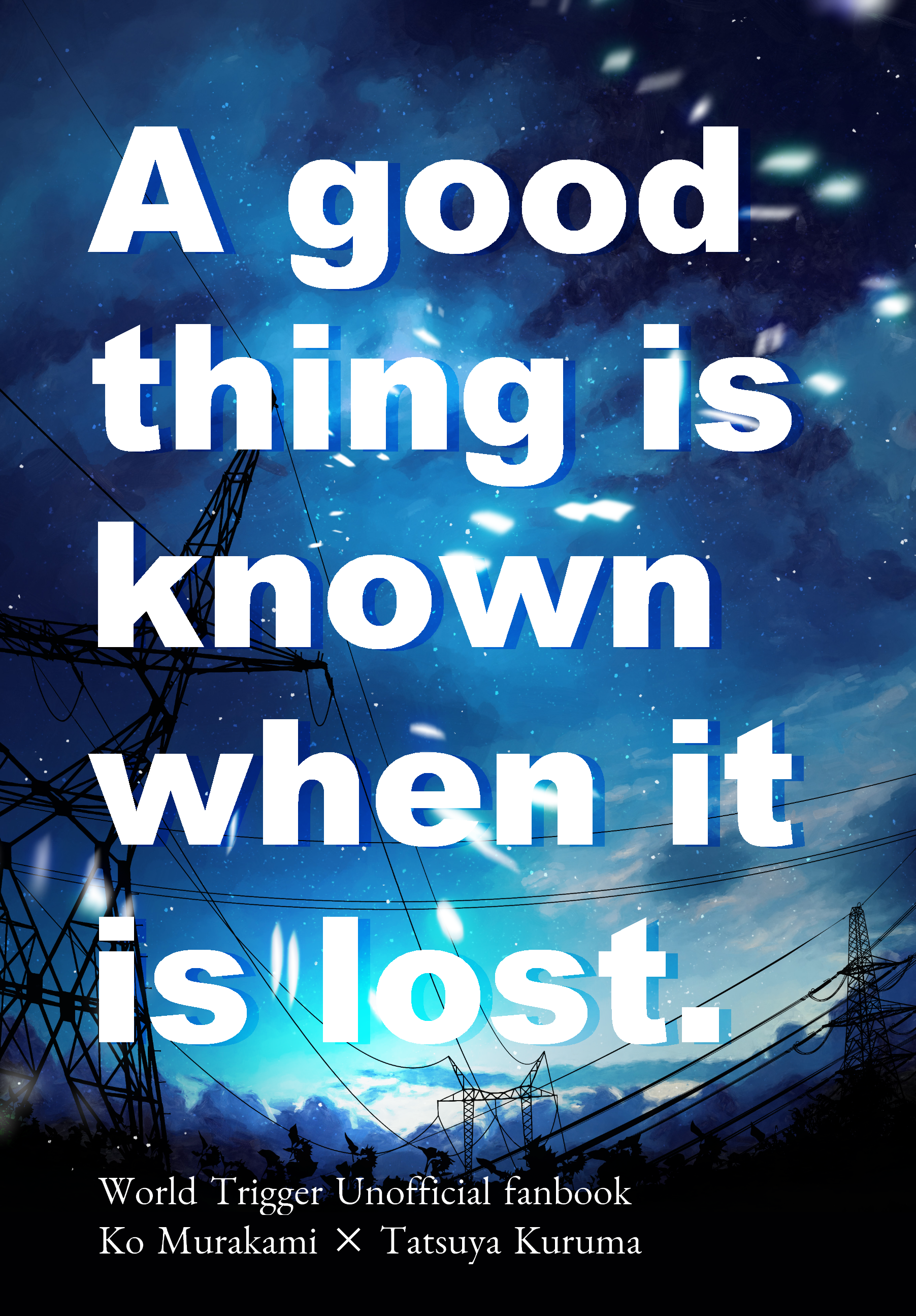 A good thing is known ...