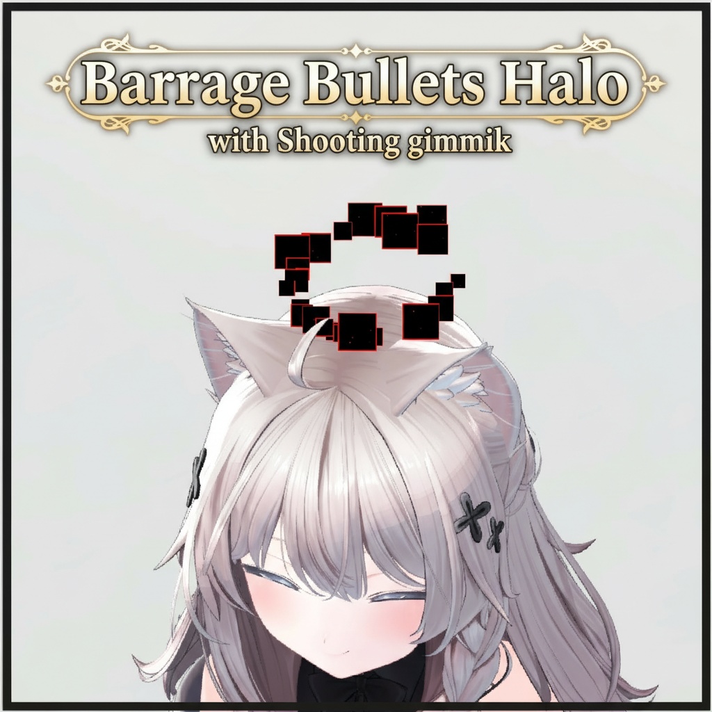 【無料】Barrage Bullets Halo & Shooting Gimmick