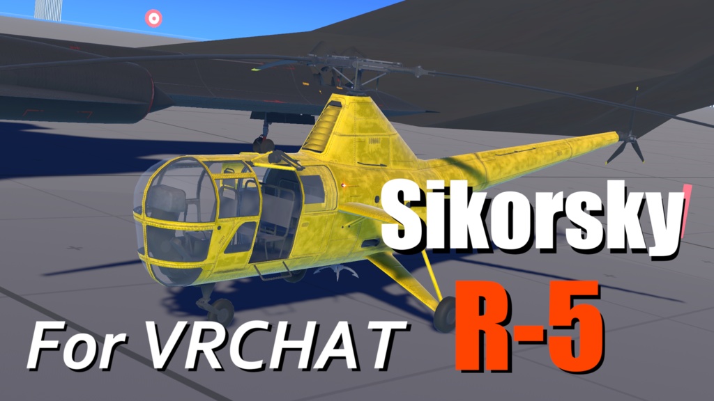 （Sacc's Flight設定済み）SIKORSKY R-5 FOR VRCHAT
