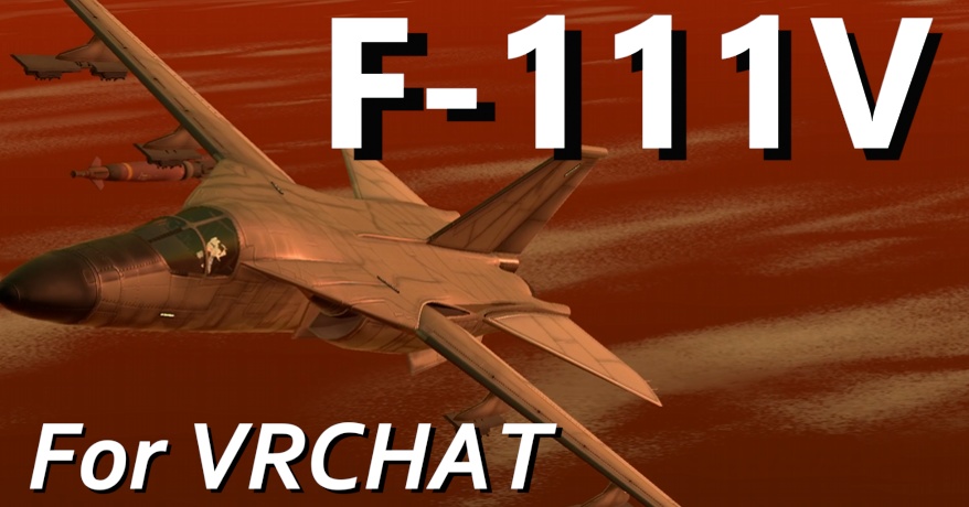 （Sacc's Flight設定済み) F-111V For VRChat