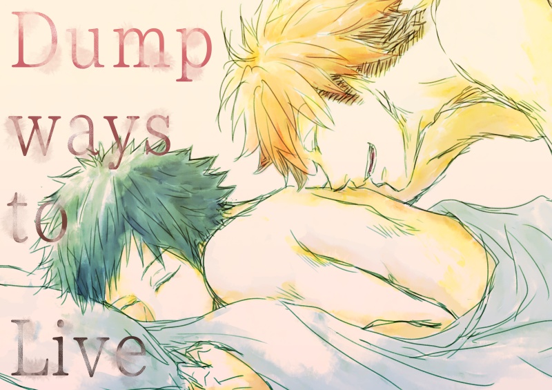 Dump ways to Live
