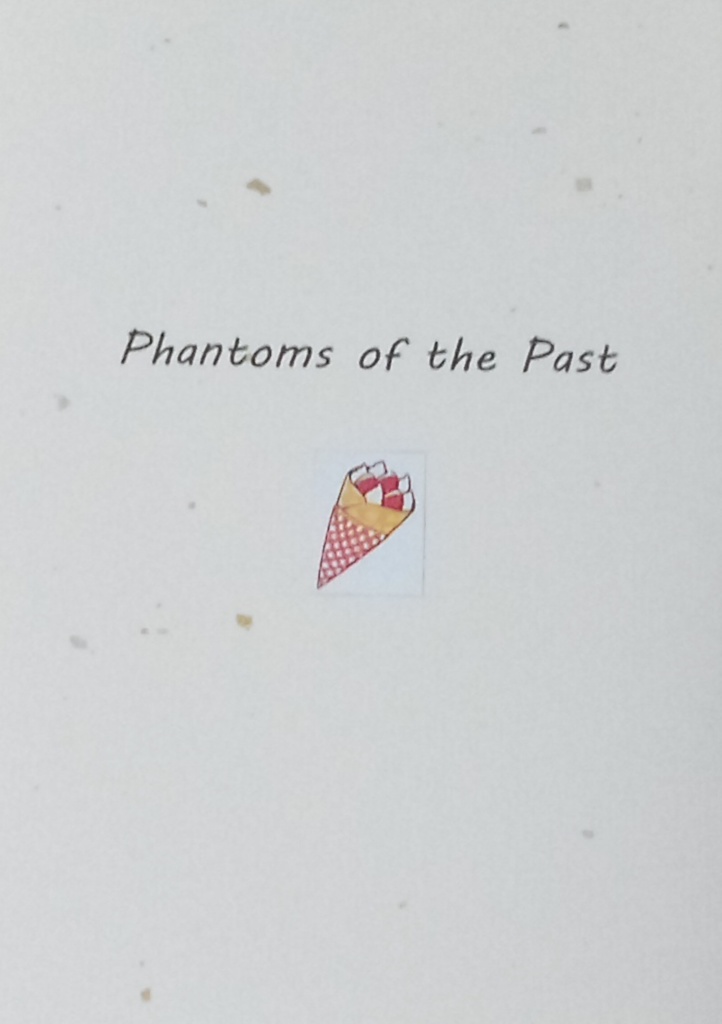 Phantoms of the Past