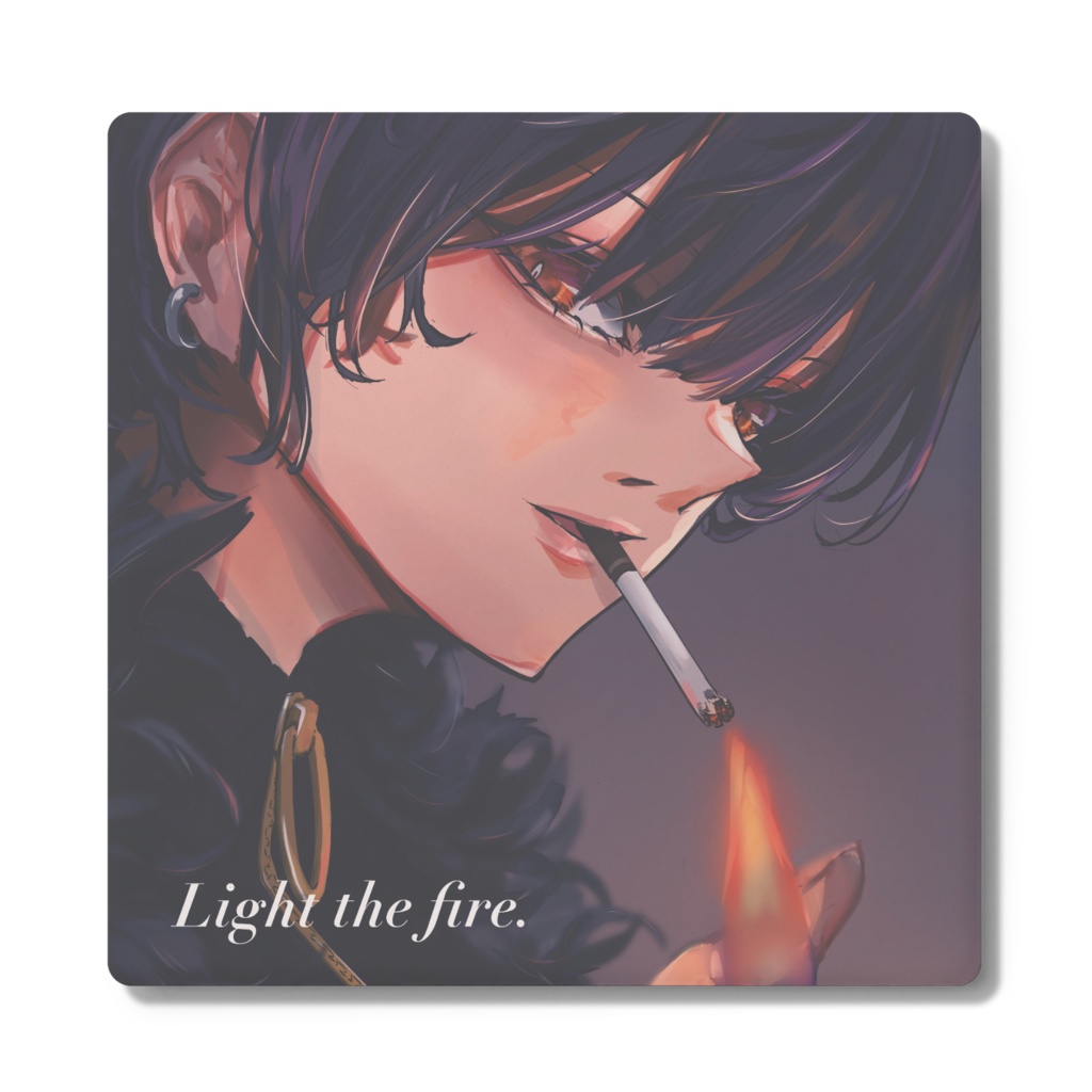 Light the fire. - コースター