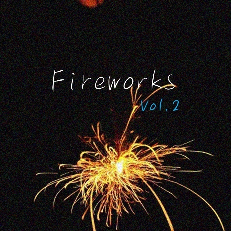 Fireworks vol.2
