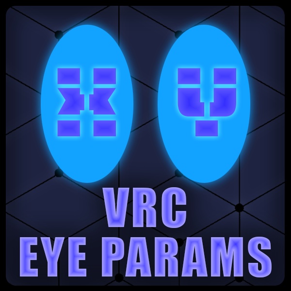 VRChat ブレンドシェイプ/シェーダー アイ パラメータ - VRChat Blendshape/Shader Eye Parameters