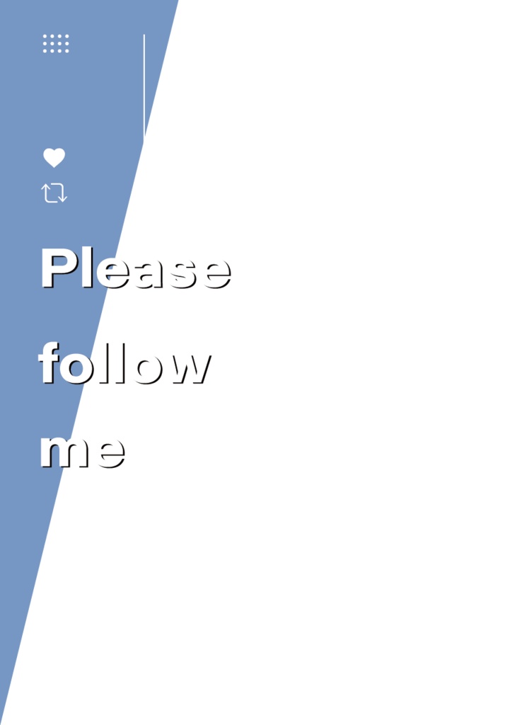 SNS用素材「Prease follow me」①