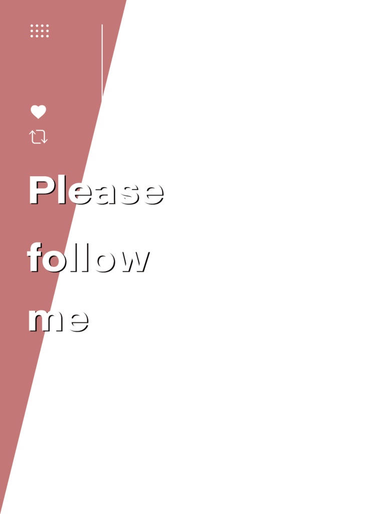SNS用素材「Prease follow me」①