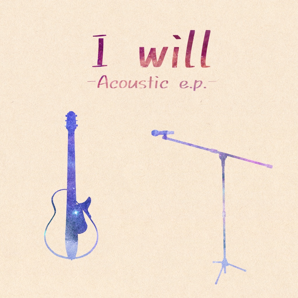 3rd e.p. "I will -Acoustic e.p.-" (DL)