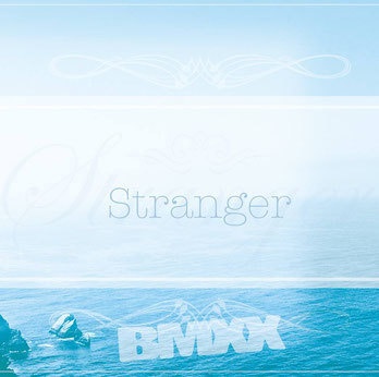 BMXX Stranger
