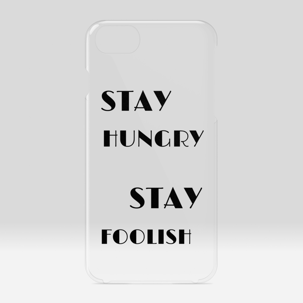 STAY HUNGRY STAY FOOLISH
