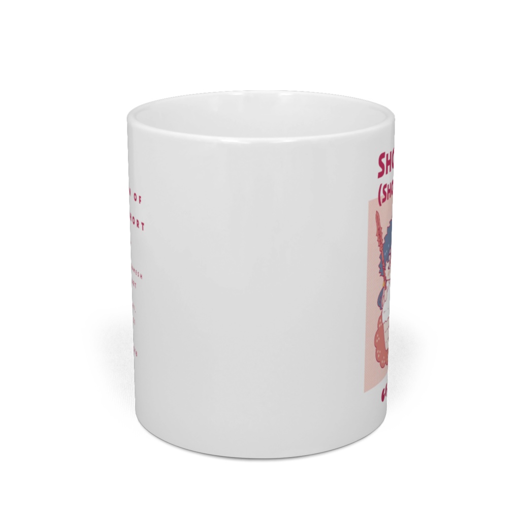 Mug Cup - SHORT AND (SHORT) CAKE! -