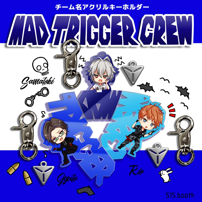 Mad Trigger Crew チーム名アクリルキーホルダー 515 Booth Booth