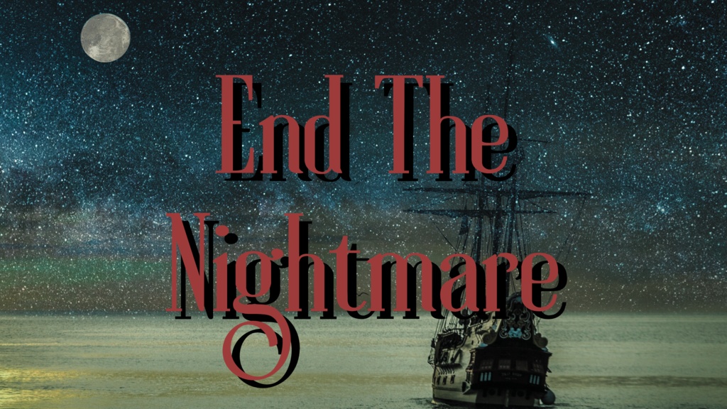 【新クトゥルフ神話TRPG】End The Nightmare_シナリオ【CoC7版】