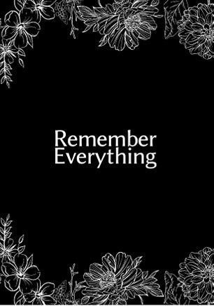 Remember Everything