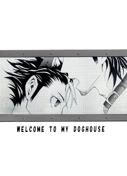 WELCOME TO MY DOGHOUSE