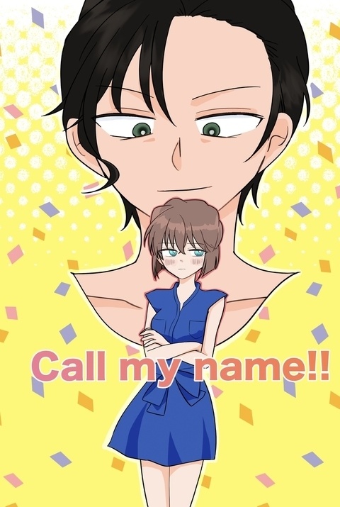 Call my name!!
