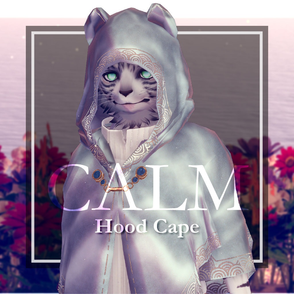 Calm - フードケープ -【4アバター対応】