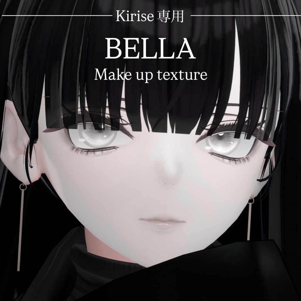 [Kirise専用] BELLA Make up texture_キリセ・kirise