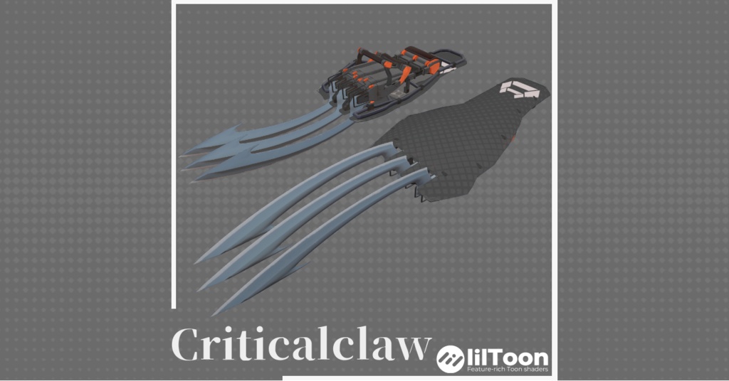 Criticalclaw【VRChat想定】