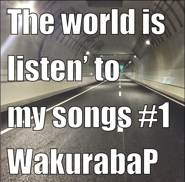 The world is listen’ to my songs #1