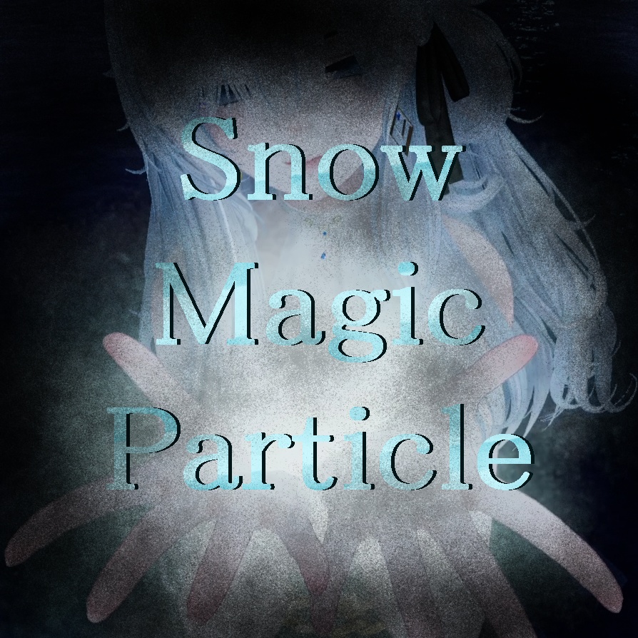 【Snow Magic Particle】-MA対応- 雪を発生させる魔法