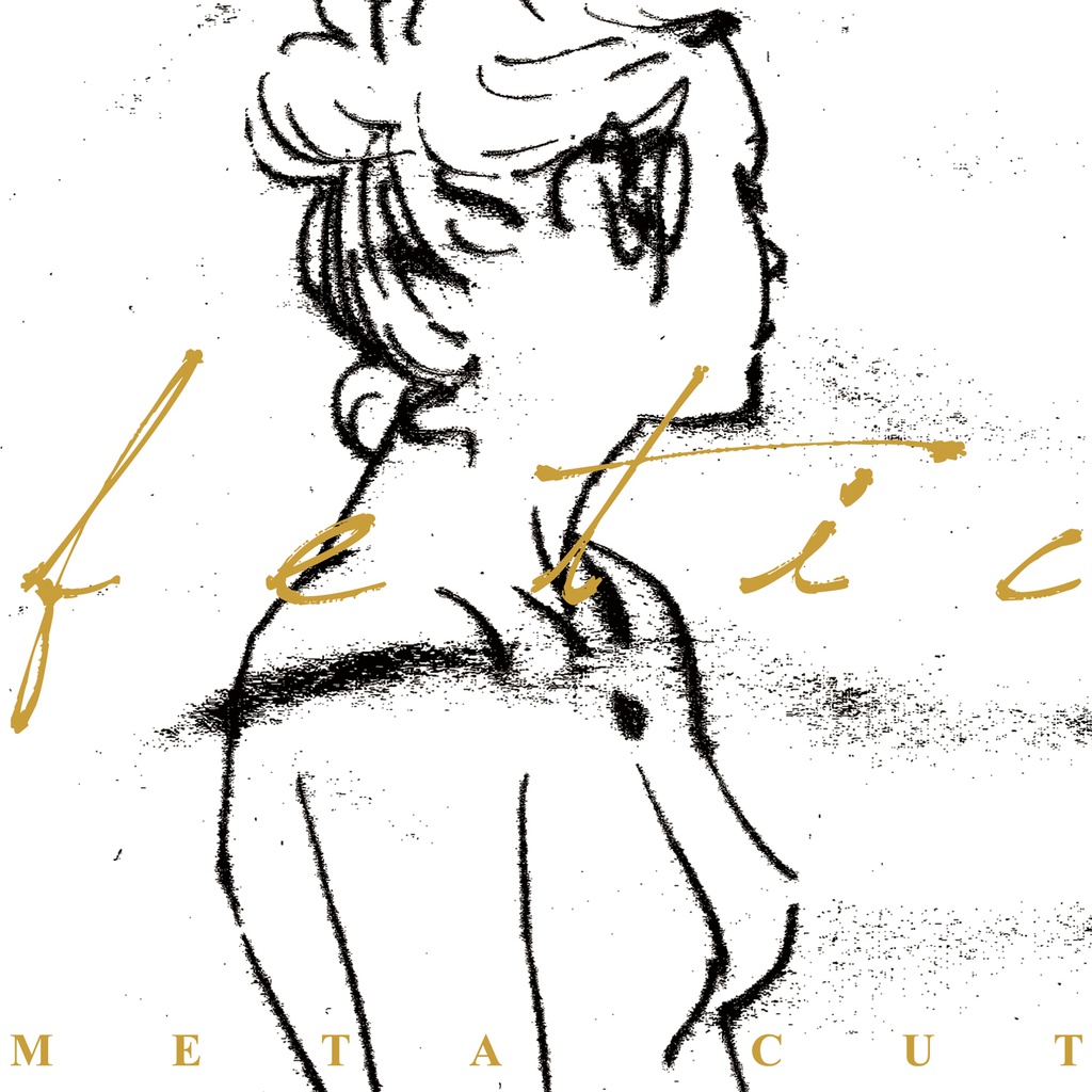 fetic - META CUT